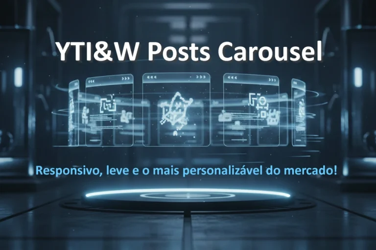 YTI&W Posts Carousel: Revolucione o Design do seu WordPress com Leveza